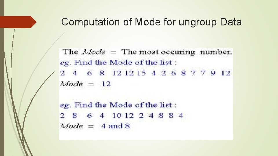 Computation of Mode for ungroup Data 