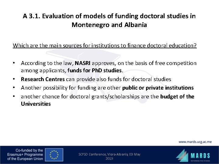 A 3. 1. Evaluation of models of funding doctoral studies in Montenegro and Albania