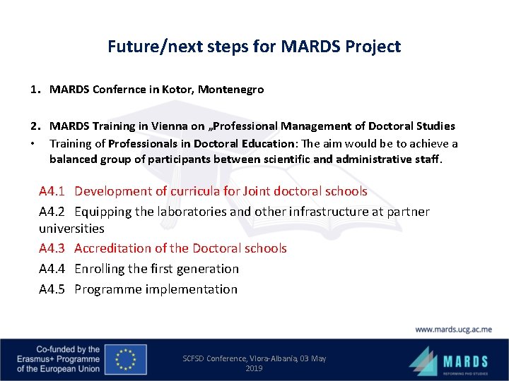 Future/next steps for MARDS Project 1. MARDS Confernce in Kotor, Montenegro 2. MARDS Training