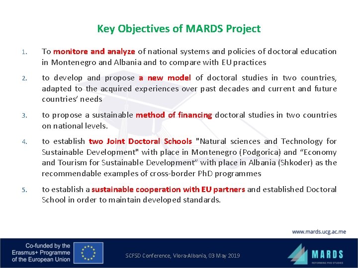 Key Objectives of MARDS Project 1. To monitore and analyze of national systems and