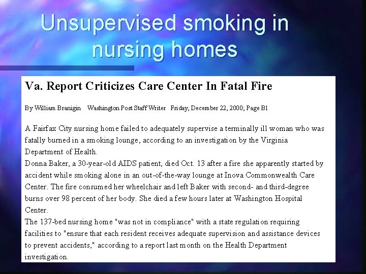 Unsupervised smoking in nursing homes Va. Report Criticizes Care Center In Fatal Fire By