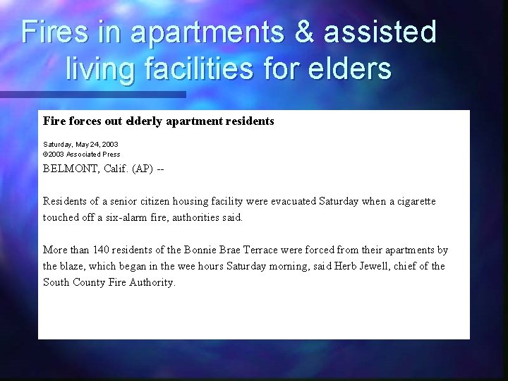 Fires in apartments & assisted living facilities for elders Fire forces out elderly apartment