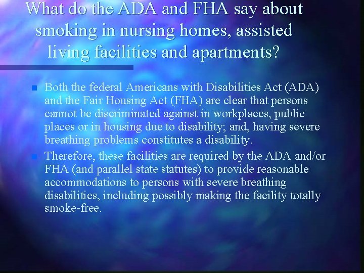 What do the ADA and FHA say about smoking in nursing homes, assisted living