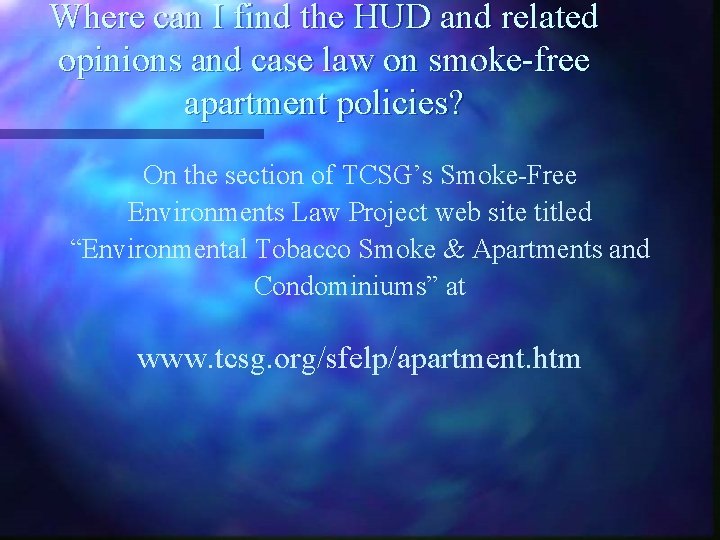 Where can I find the HUD and related opinions and case law on smoke-free