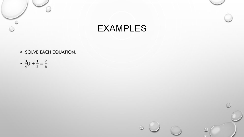 EXAMPLES • 