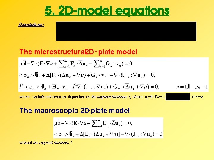 5. 2 D-model equations Denotations: The microstructural 2 D‑plate model where: underlined terms are