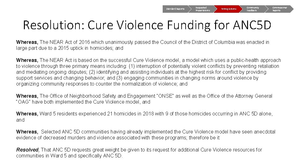 Standard Reports Requested Presentations Voting Actions Community Feedback Commissioner Reports Resolution: Cure Violence Funding