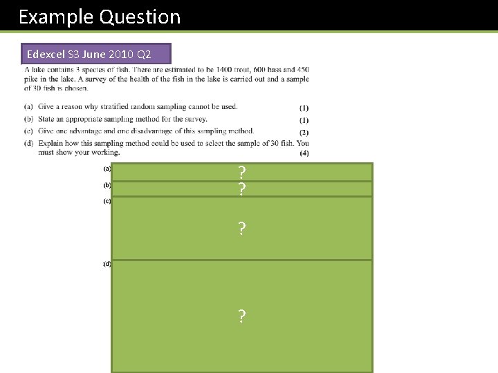 Example Question Edexcel S 3 June 2010 Q 2 ? ? 