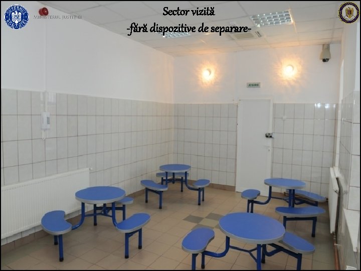 Sector vizită -fără dispozitive de separare- 