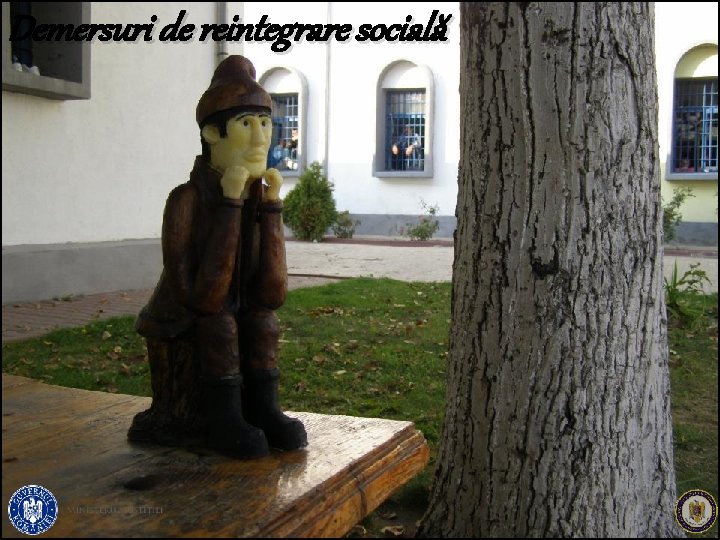 Demersuri de reintegrare socială 