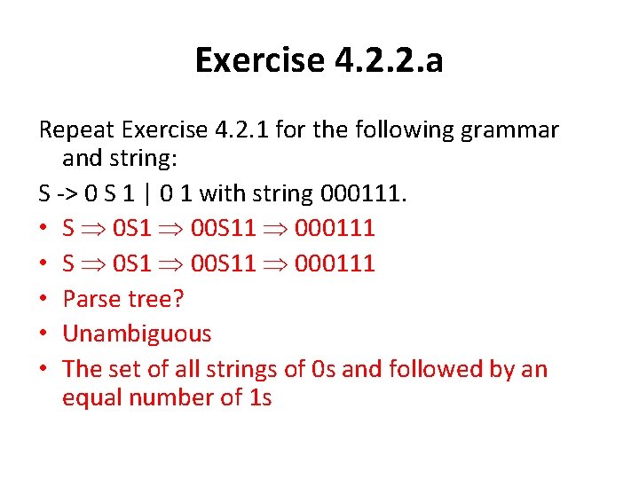 Exercise 4. 2. 2. a Repeat Exercise 4. 2. 1 for the following grammar