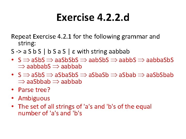 Exercise 4. 2. 2. d Repeat Exercise 4. 2. 1 for the following grammar