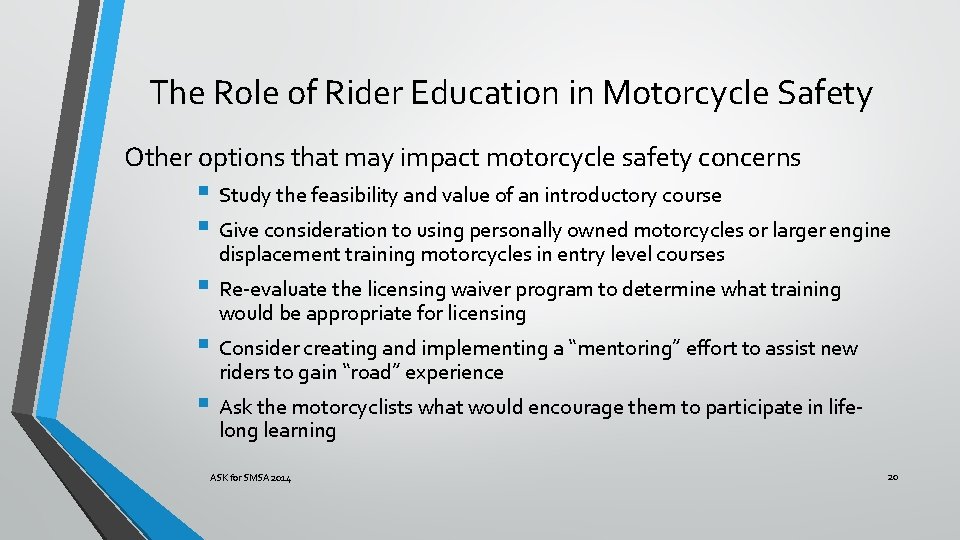 The Role of Rider Education in Motorcycle Safety Other options that may impact motorcycle