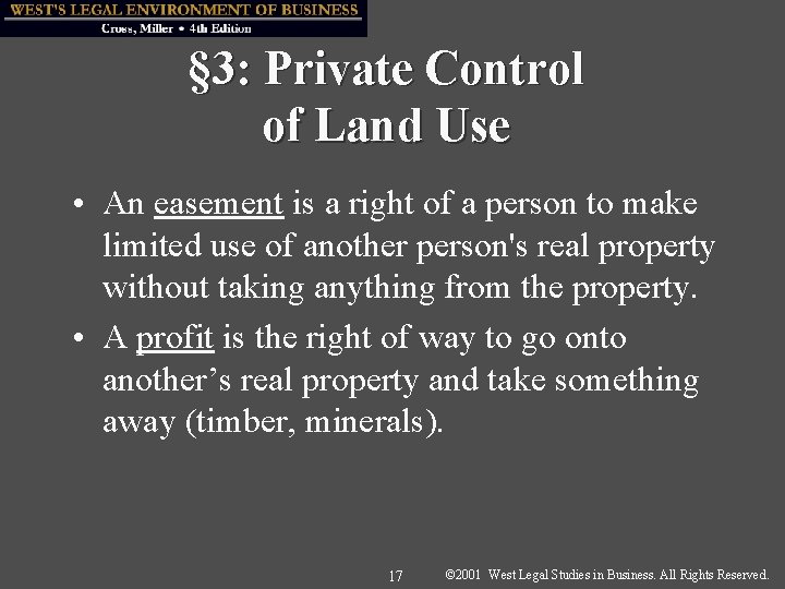 § 3: Private Control of Land Use • An easement is a right of