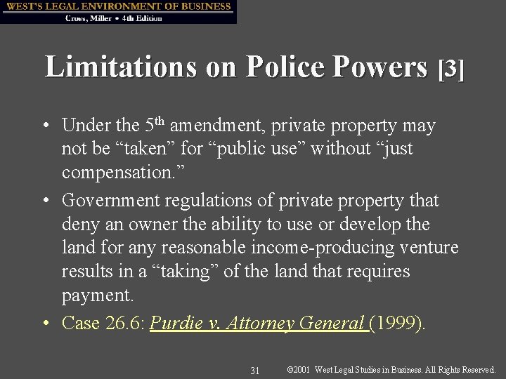 Limitations on Police Powers [3] • Under the 5 th amendment, private property may