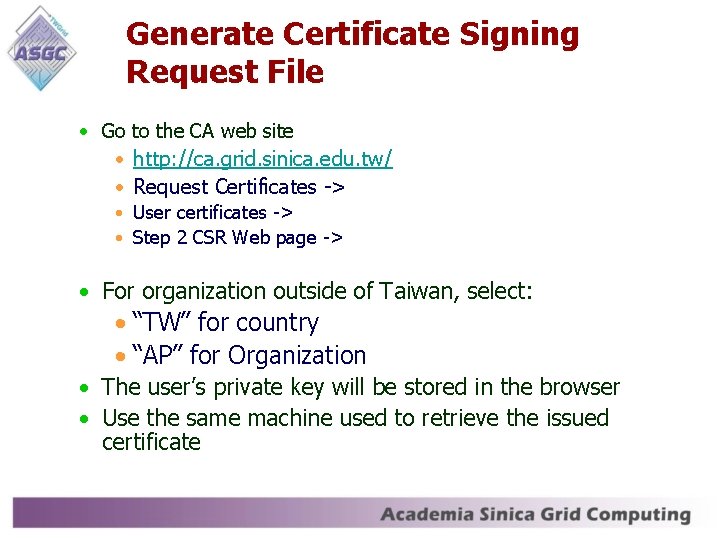 Generate Certificate Signing Request File • Go • • to the CA web site