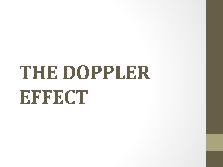 THE DOPPLER EFFECT 
