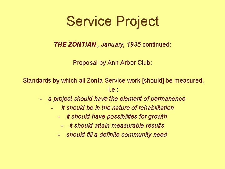 Service Project THE ZONTIAN , January, 1935 continued: Proposal by Ann Arbor Club: Standards