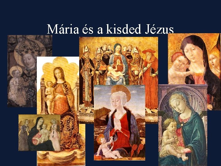 Mária és a kisded Jézus 