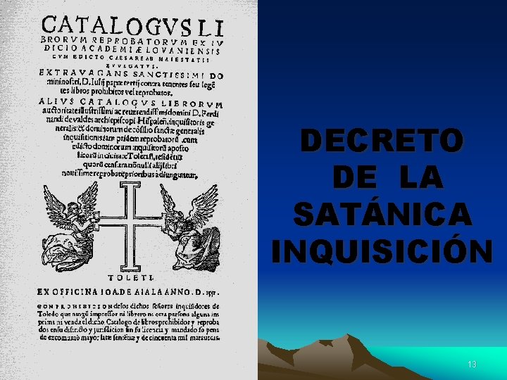 DECRETO DE LA SATÁNICA INQUISICIÓN 13 