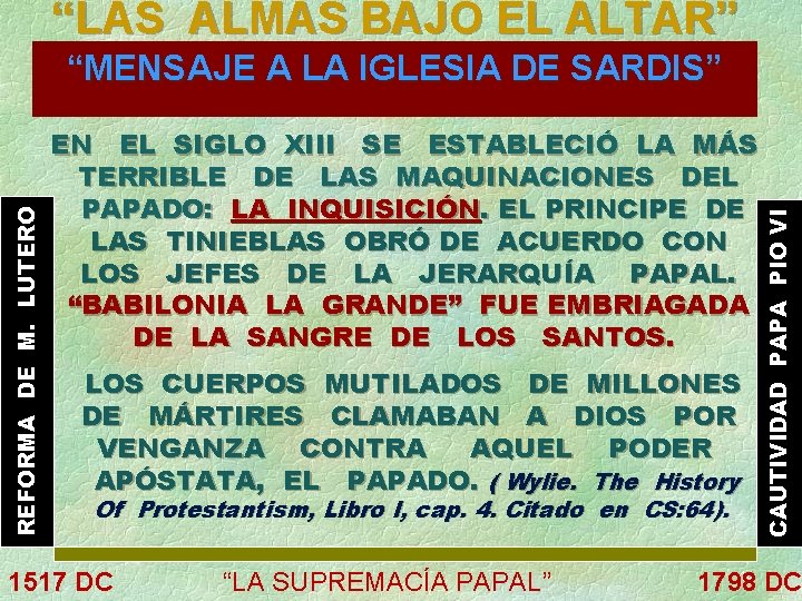 “LAS ALMAS BAJO EL ALTAR” EN EL SIGLO XIII SE ESTABLECIÓ LA MÁS TERRIBLE