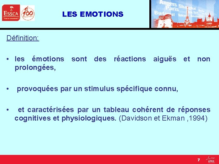 LES EMOTIONS Définition: • les émotions sont des réactions aiguës et non prolongées, •