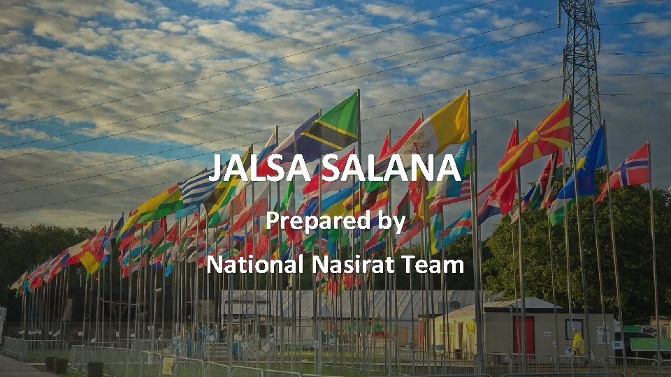 JALSA SALANA Prepared by National Nasirat Team 