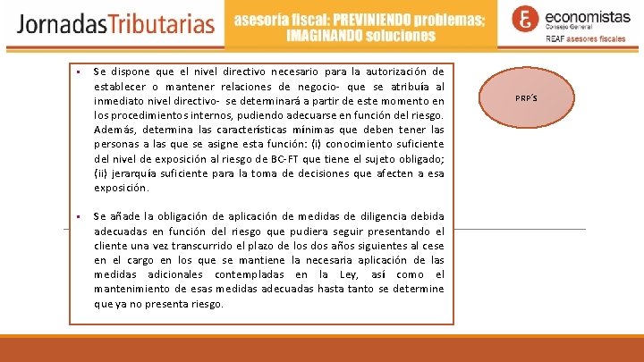 Se dispone que el nivel directivo necesario para la autorización de establecer o Se dispone que el nivel directivo necesario para la autorización de establecer o