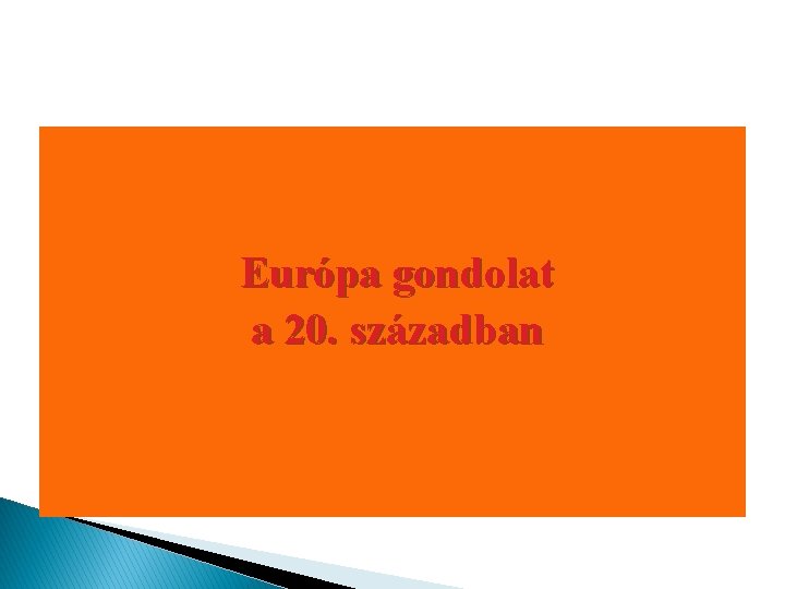 Európa gondolat a 20. században 