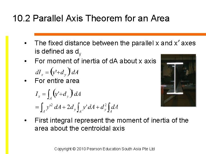 10. 2 Parallel Axis Theorem for an Area • • The fixed distance between