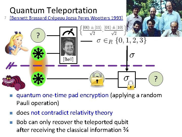 7 Quantum Teleportation [Bennett Brassard Crépeau Jozsa Peres Wootters 1993] ? [Bell] ? n