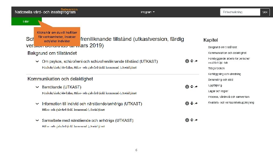 Klicka här om du vill ha filter för verksamheter, insatser och/eller individer 6 Nationellt