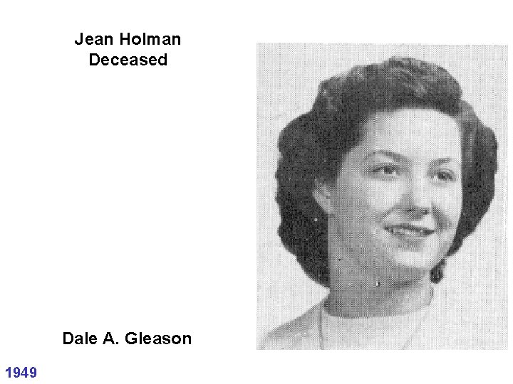 Jean Holman Deceased Dale A. Gleason 1949 