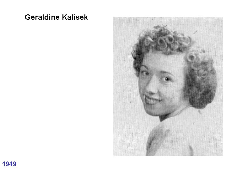 Geraldine Kalisek 1949 