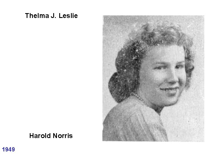 Thelma J. Leslie Harold Norris 1949 