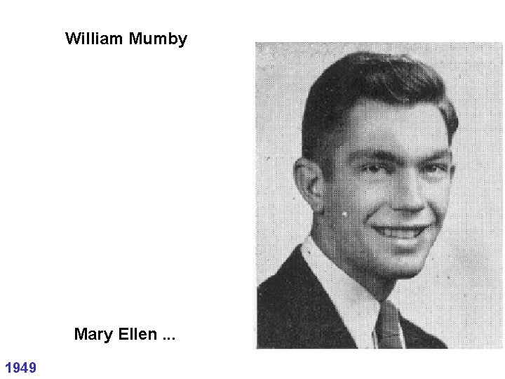 William Mumby Mary Ellen. . . 1949 