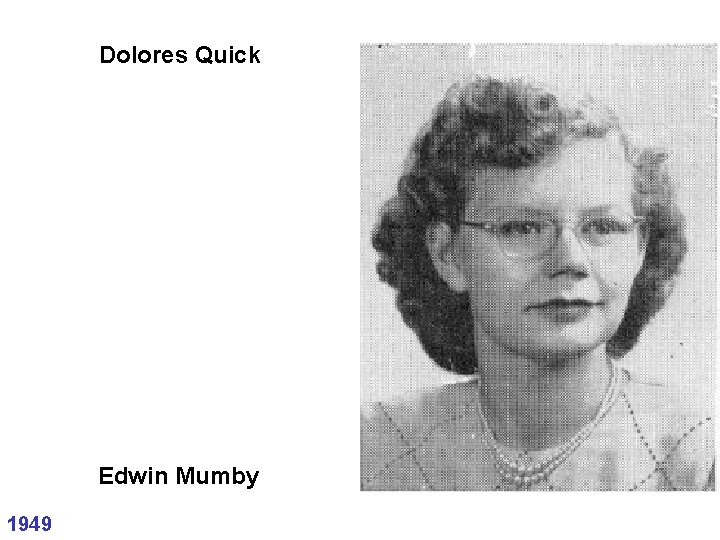 Dolores Quick Edwin Mumby 1949 