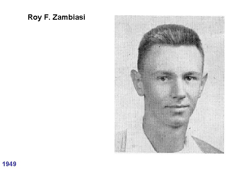 Roy F. Zambiasi 1949 