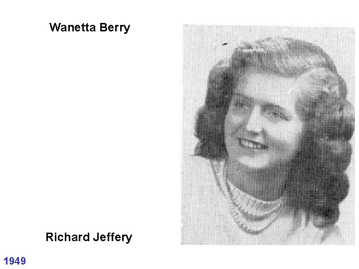 Wanetta Berry Richard Jeffery 1949 