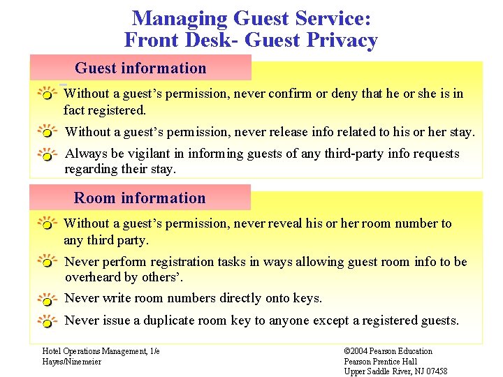 Managing Guest Service: Front Desk- Guest Privacy Guest information Without a guest’s permission, never