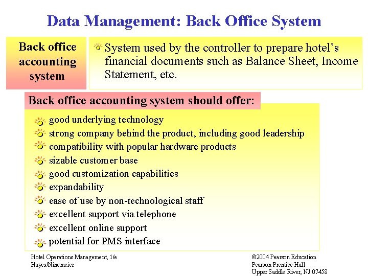 Data Management: Back Office System Back office accounting system System used by the controller