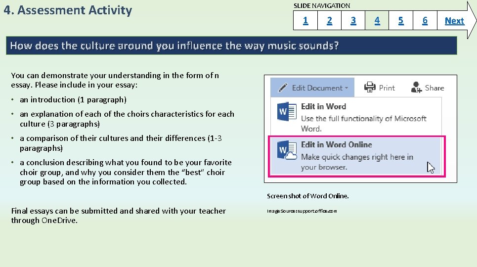 4. Assessment Activity SLIDE NAVIGATION 1 2 How does the culture around you influence