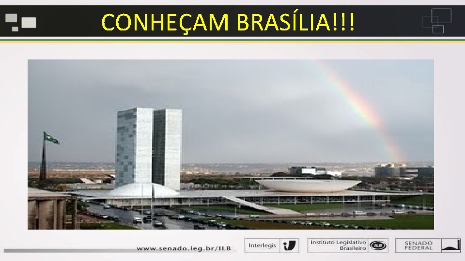 CONHEÇAM BRASÍLIA!!! 