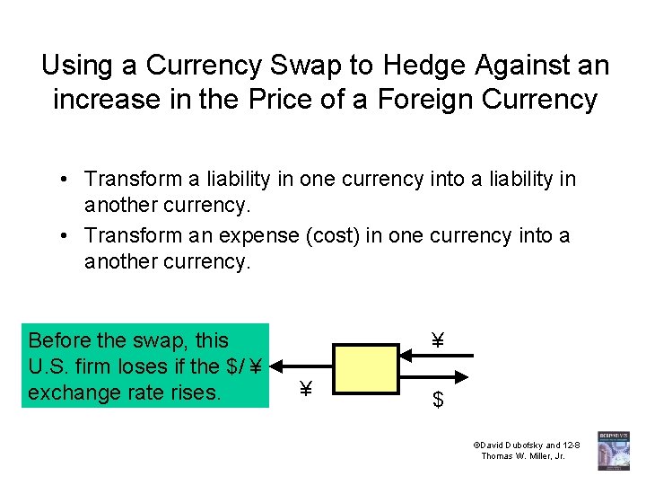 Using a Currency Swap to Hedge Against an increase in the Price of a