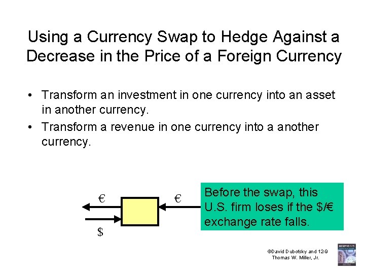 Using a Currency Swap to Hedge Against a Decrease in the Price of a