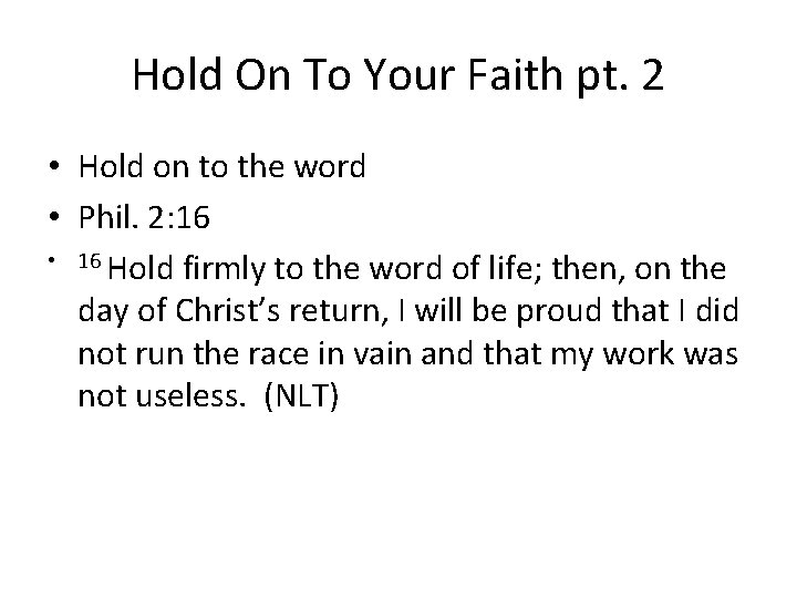 Hold On To Your Faith pt. 2 • Hold on to the word •