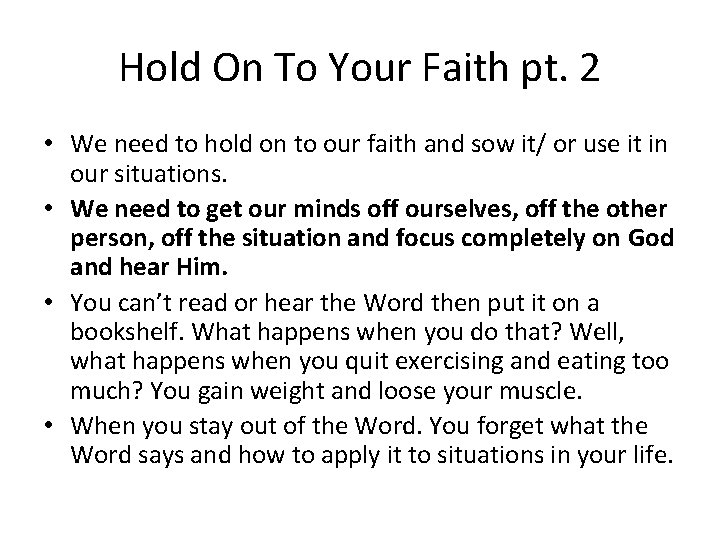Hold On To Your Faith pt. 2 • We need to hold on to