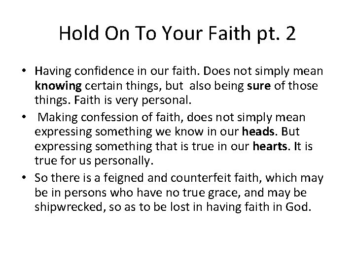 Hold On To Your Faith pt. 2 • Having confidence in our faith. Does