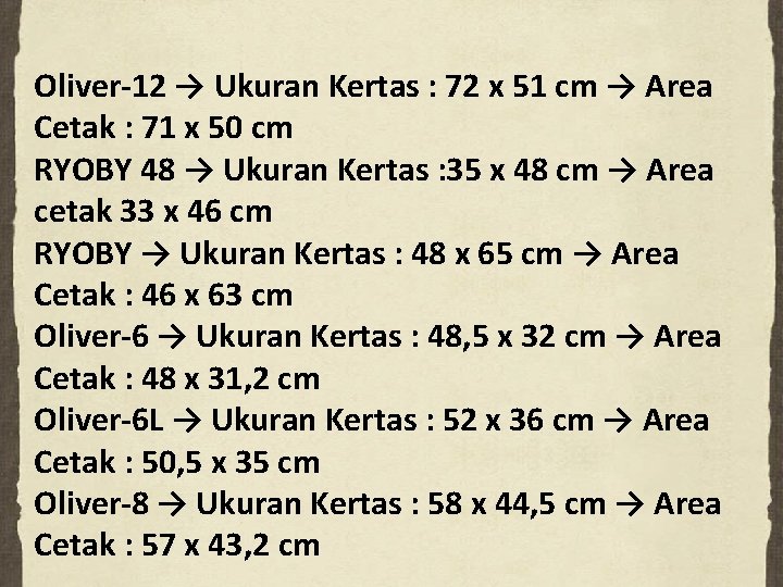 Oliver-12 → Ukuran Kertas : 72 x 51 cm → Area Cetak : 71
