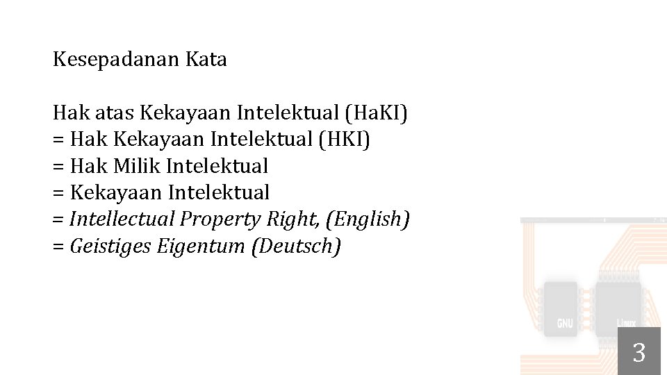 Kesepadanan Kata Hak atas Kekayaan Intelektual (Ha. KI) = Hak Kekayaan Intelektual (HKI) =